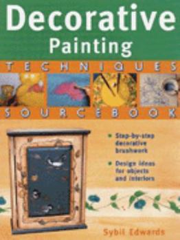 Misc. Supplies Decorative Painting Techniques Sourcebook: Step-by-step Decorative Brushwork Book