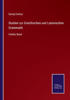 Paperback Studien zur Griechischen und Lateinischen Grammatik: Fünfter Band [German] Book