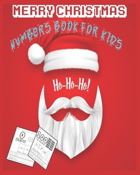 merry christmas numbers book for kids ho-ho-ho: smart book to  learning numbers from 0 to 100 best book for learn and colored numbers Christmas ... Coloring Book for Kids Fun Children’s