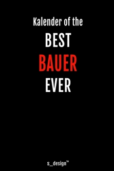 Kalender f�r Bauer: Immerw�hrender Kalender / 365 Tage Tagebuch / Journal [3 Tage pro Seite] f�r Notizen, Planung / Planungen / Planer, Erinnerungen, Spr�che