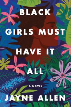 Black Girls Must Have It All - Book #3 of the Black Girls Must Die Exhausted
