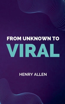 Paperback From Unknown to Viral Book