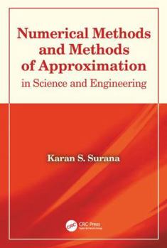 Hardcover Numerical Methods and Methods of Approximation in Science and Engineering Book