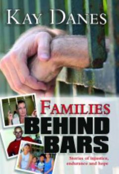 Paperback Families Behind Bars: Stories of Injustice, Endurance and Hope Book