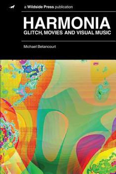 Paperback Harmonia: Glitch, Movies and Visual Music Book
