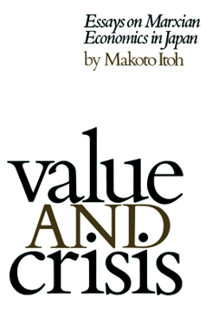 Paperback Value and Crisis: Essays on Marxian Economics in Japan Book