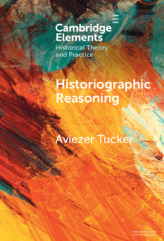 Hardcover Historiographic Reasoning Book