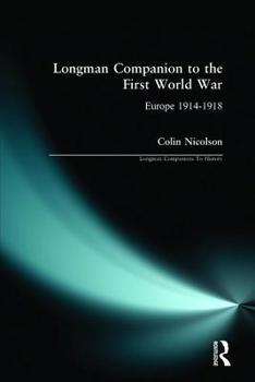Paperback Longman Companion to the First World War: Europe 1914-1918 Book