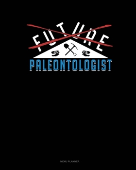 Future Paleontologist: Menu Planner
