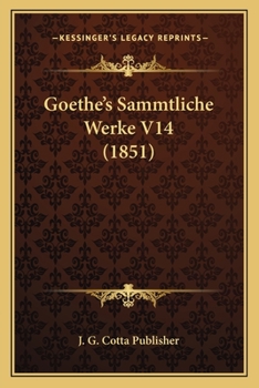 Paperback Goethe's Sammtliche Werke V14 (1851) [German] Book