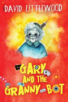 Paperback Gary And The Granny-Bot [Large Print] Book