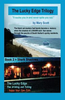Shark Shadows - Book #2 of the Lucky Edge Trilogy
