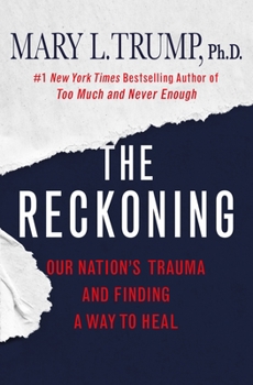 Hardcover The Reckoning: Our Nation's Trauma and Finding a Way to Heal Book