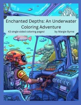 Paperback Enchanted Depths: An Underwater Coloring Adventure Book