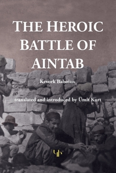 Paperback The Heroic Battle of Aintab Book