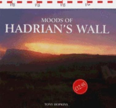 Hardcover Moods of Hadrian's Wall Book