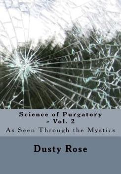 Paperback Science of Purgatory - Vol. 2: As Seen Through the Mystics Book