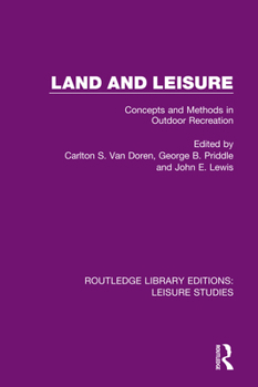 Paperback Land and Leisure: Concepts and Methods in Outdoor Recreation Book