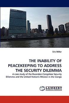 Paperback The Inability of Peacekeeping to Address the Security Dilemma Book