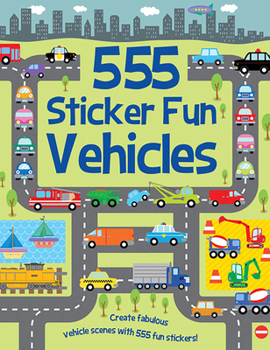 Paperback 555 Sticker Fun - Vehicles Book