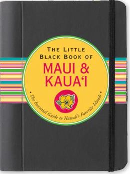 Spiral-bound The Little Black Book of Maui & Kaua'i: The Essential Guide to Hawaii's Favorite Islands Book