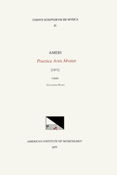 Paperback CSM 25 Amerus (13th C.), Practica Artis Musice, Edited by Cesarino Ruini: Volume 25 Book
