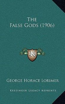 Hardcover The False Gods (1906) Book