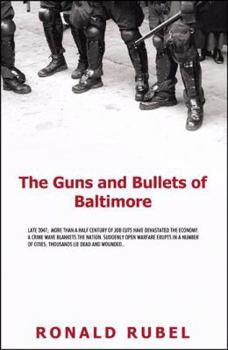 Paperback The Guns And Bullets of Baltimore Book