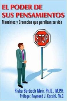 Paperback El Poder de Sus Pensamientos: Mandatos y Creencias que paralizan su vida [Spanish] Book