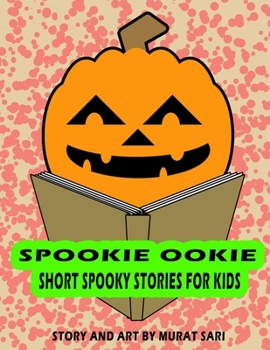 Paperback Spookie Ookie: Short spookie stories for kids Book