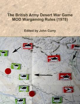 Paperback The British Army Desert War Game: Mod Wargaming Rules (1978) Book
