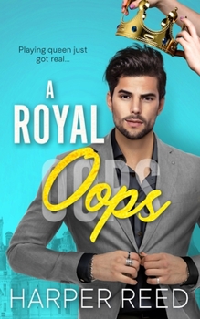 Paperback A Royal Oops: A Second Chance Romance RomCom Book