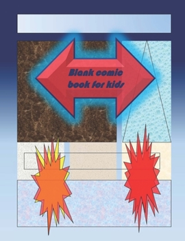 Paperback Blank Comic Book-Comic Sketch Book: Create your own comic book with this Blank Comic Book for kids, adults, students, teens and artists, Comic Design Book