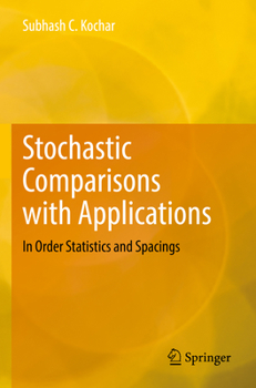 Paperback Stochastic Comparisons with Applications: In Order Statistics and Spacings Book