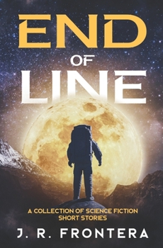 Paperback End of Line: A Collection of Science Fiction Short Stories Book