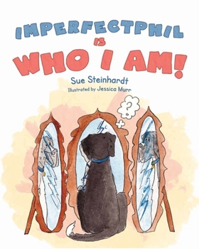 Paperback Imperfect Phil is Who I Am! Book
