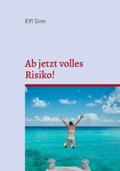 Paperback Ab jetzt volles Risiko!: Unmögliche und fantastische Geschichten - 7 [German] Book