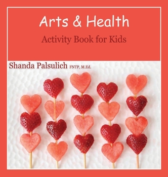 Hardcover Arts and Health Activity Book for Kids Book