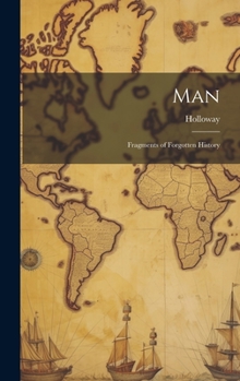 Hardcover Man: Fragments of Forgotten History Book