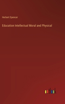Education Intellectual Moral and Physical