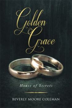 Hardcover Golden Grace: House of Secrets Book