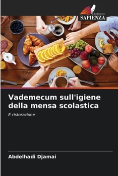 Paperback Vademecum sull'igiene della mensa scolastica [Italian] Book