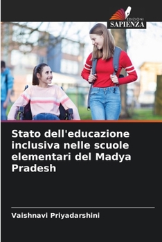 Paperback Stato dell'educazione inclusiva nelle scuole elementari del Madya Pradesh [Italian] Book