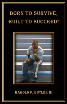 Paperback Born to Survive, Built to Succeed! Book