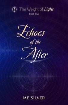 Paperback Echoes of the After (The Weight of Light) Book