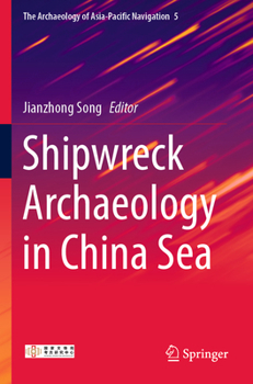 Paperback Shipwreck Archaeology in China Sea Book