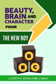 Paperback Beauty, Brain and Character BBC: The New Boy [Book Four] Book