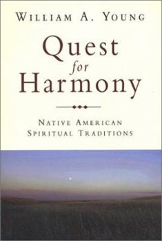 Paperback Quest for Harmony: Native American Spiritual Traditions Book