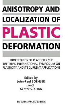 Anisotropy and Localization of Plastic Deformation: International Symposium Proceedings