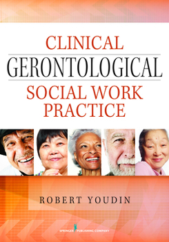 Paperback Clinical Gerontological Social Work Practice Book